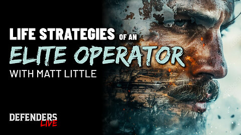 An Elite Operator’s Self-Mastery Strategies to Train Smarter & Live Better | Matt Little | Ep. 138