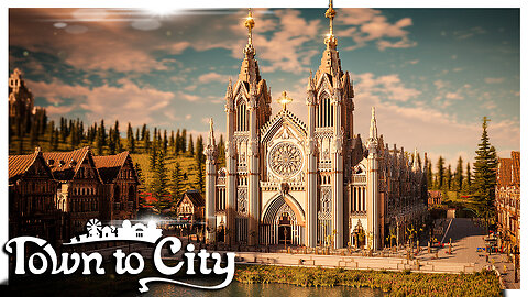 Building a Cathedral on a CLIFF! // Town to City