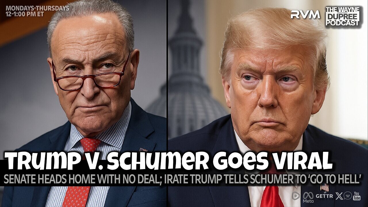 Wayne Dupree Podcast: Trump, Schumer, and Stalled Confirmations