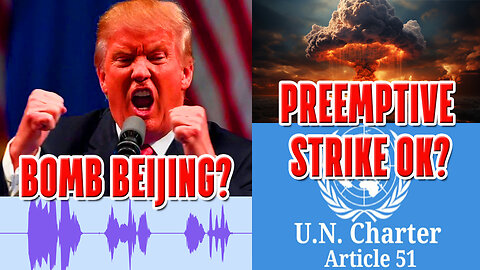 TRUMP LEAK: SHOCK THREAT to Bomb China/Russia! WW3 OK?!
