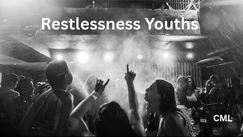 Restlessness Youths