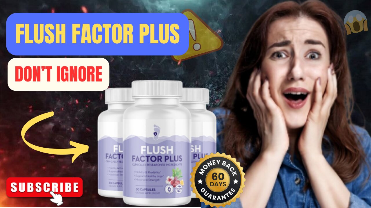 FLUSH FACTOR PLUS REVIEW (MUST WATCH!!) FLUSH FACTOR PLUS PILLS - FLUSH FACTOR PLUS WORKS