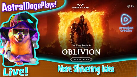 Oblivion Remastered ~LIVE!~ More Shivering Isles