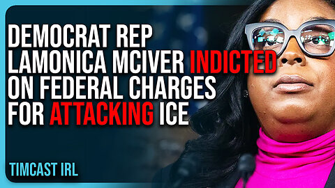 Democrat Rep LaMonica McIver INDICTED On Federal Charges For ATTACKING ICE
