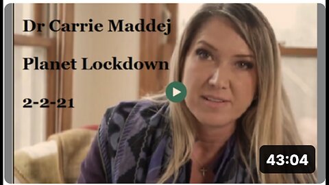 Dr Carrie Madej - Planet Lockdown - Full Interview