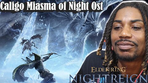 Caligo Miasma of Night Ost reaction