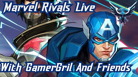 Live Tonight at 7pm PST Marvel Rivals W/GamerGril And Friends. (31 More Watch Hours To Go)