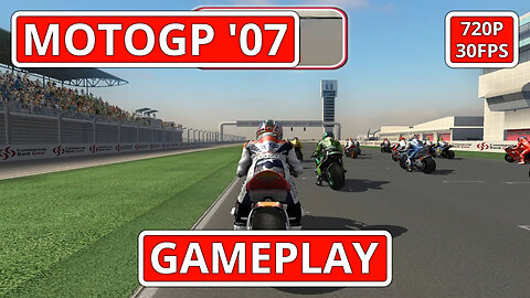 MotoGP '07: Gameplay - (PC HD) [720p30FPS]