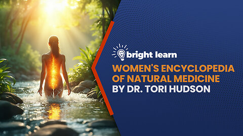 BrightLearn - Women's Encyclopedia of Natural Medicine by Tori Hudson