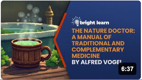 BrightLearn - The Nature Doctor: A Manual of Traditional and Complementary Medicine by Alfred Vogel