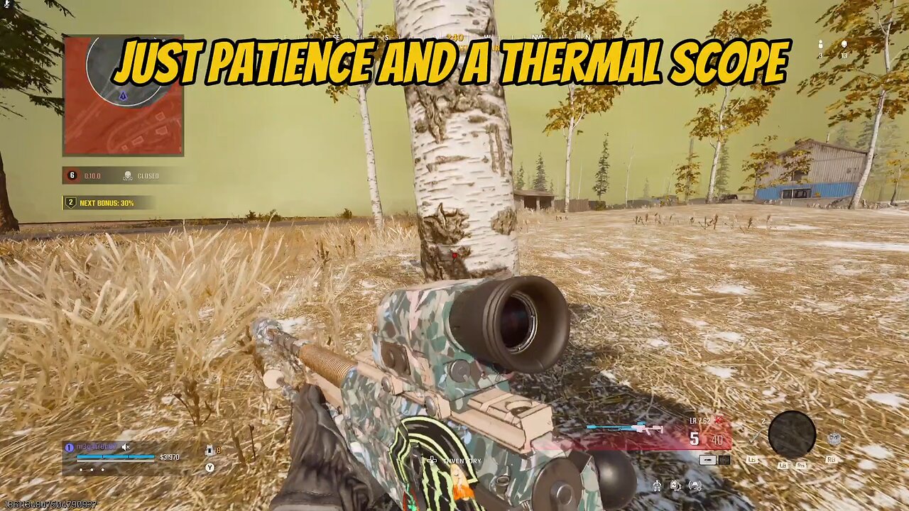 patience and a thermal scope
