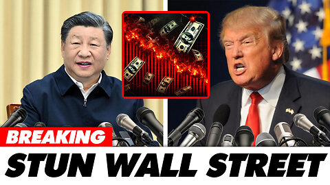 US Cornered Trump’s China Tariff Reversal STUNS Wall Street as $25B Debt Auction Implodes