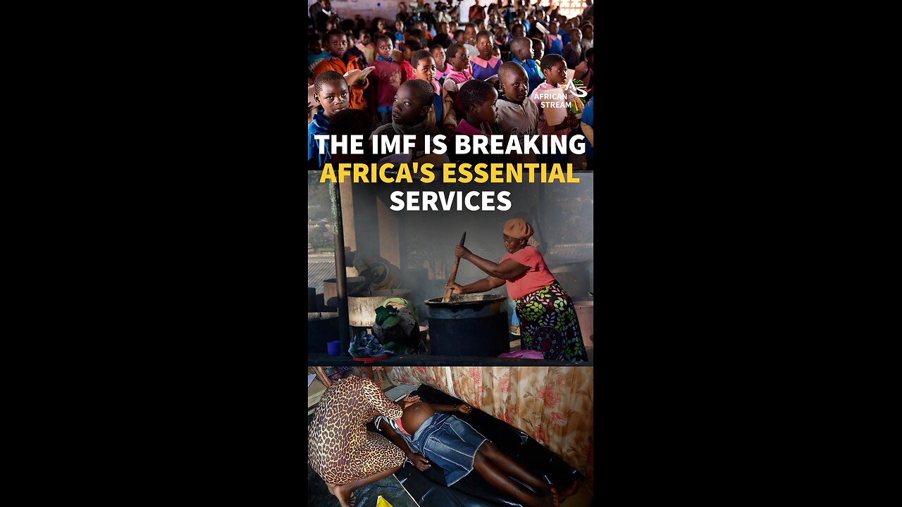 THE IMF IS BREAKING AFRICA'S ESSENTIAL SERVICES