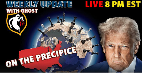 Weekly Update With Ghost | The Geopolitical Situation On The Precipice