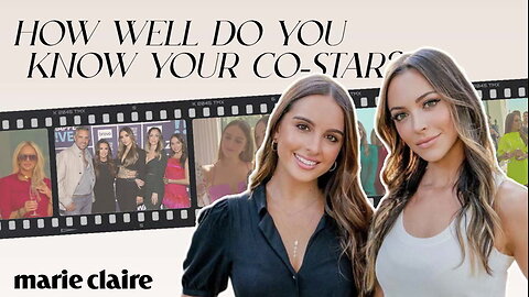 Farrah Brittany And Alexia Umansky | How Well Do You Do Know Your Co-Star | Marie Claire