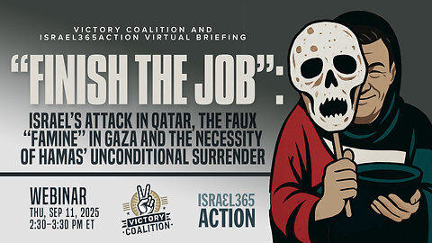 VC Briefing | “Finish the Job”: Israel’s Attack in Qatar, The Faux Famine, Hamas’ Surrender