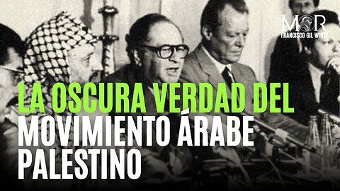 La Verdad de la Creación del Movimiento Árabe Palestino