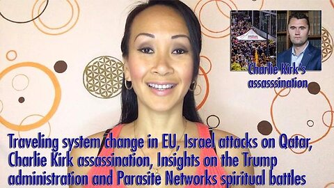 Traveling system change in EU, Israel attacks on Qatar, Charlie Kirk assassination, and more