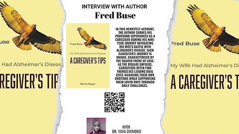 Fred Buse Discusses His Book and Experiences with Alzheimer's Care "A Caregiver's Tips"