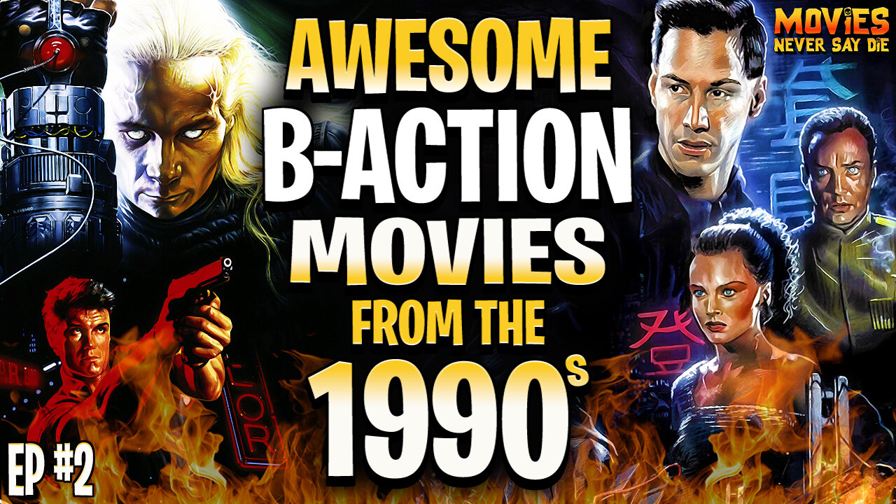 Awesome B-ACTION Movies from the '90s! - Ep. 2