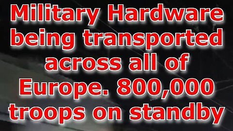 "Unveiling Europe's Massive Military Hardware Transport: 800,000 Troops on Standby"