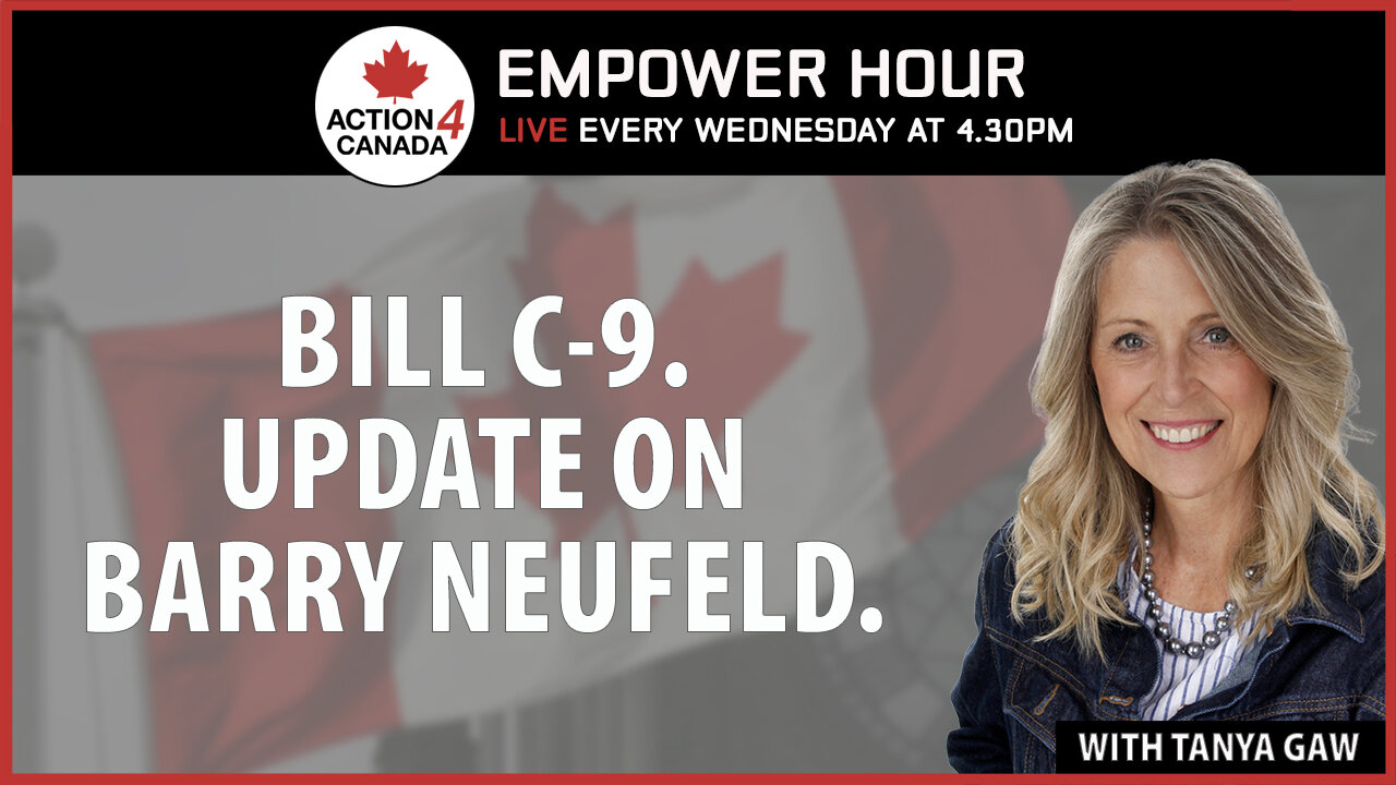 Bill C-9 Update On Barry Neufeld With Tanya Gaw