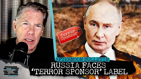 Russia Faces ‘Terror Sponsor’ Label & Iran Sabotage Plot Exposed in Israel
