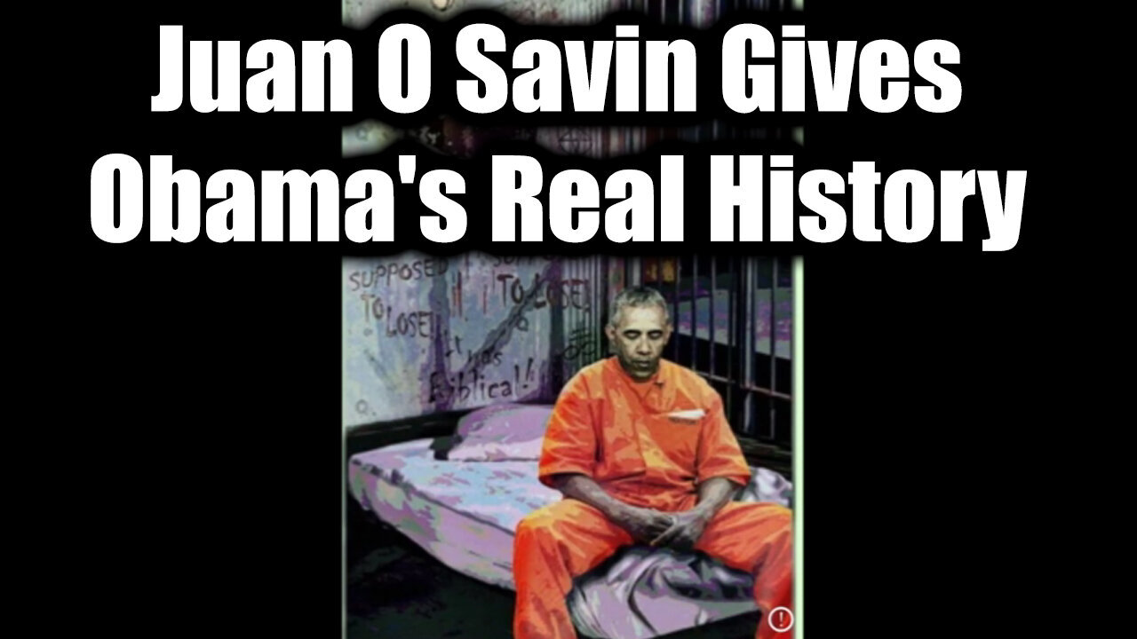 Juan O Savin Gives Obama's Real History - The Great Fall And Exposure