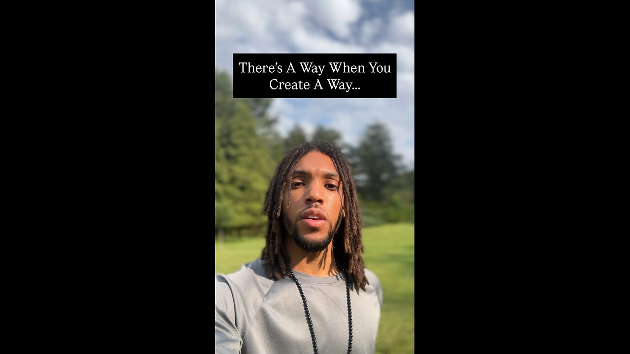 There’s A Way When You Create A Way… | Inspiration Is Key