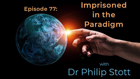 77 Imprisoned in the Paradigm
