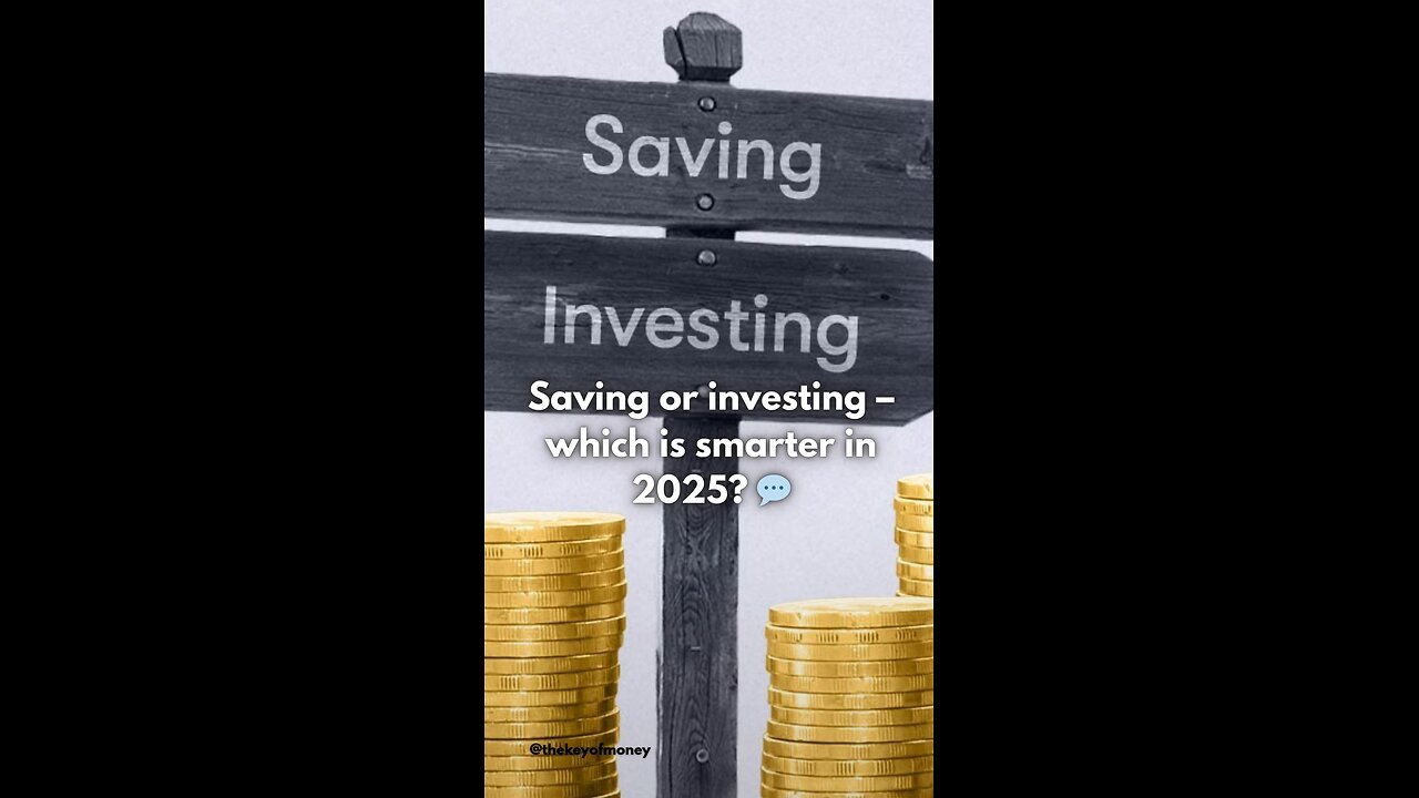 Investing vs Saving: What’s Better in 2025?