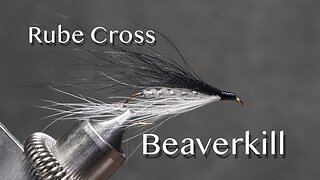 Beaverkill: a Rube Cross streamer fly pattern