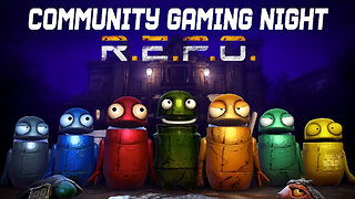 REPO Modding Chaos! | Community Gaming Night
