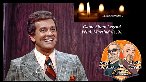 Geeky Geezers Clips – In Remembrance –Wink Martindale, 91