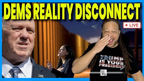 The Dems’ Disconnect from Reality | The Will Johnson Show