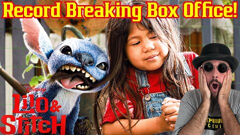 Lilo & Stitch Live Action Has Record BREAKING Box Office Numbers! Dominates Memorial Day Weekend!