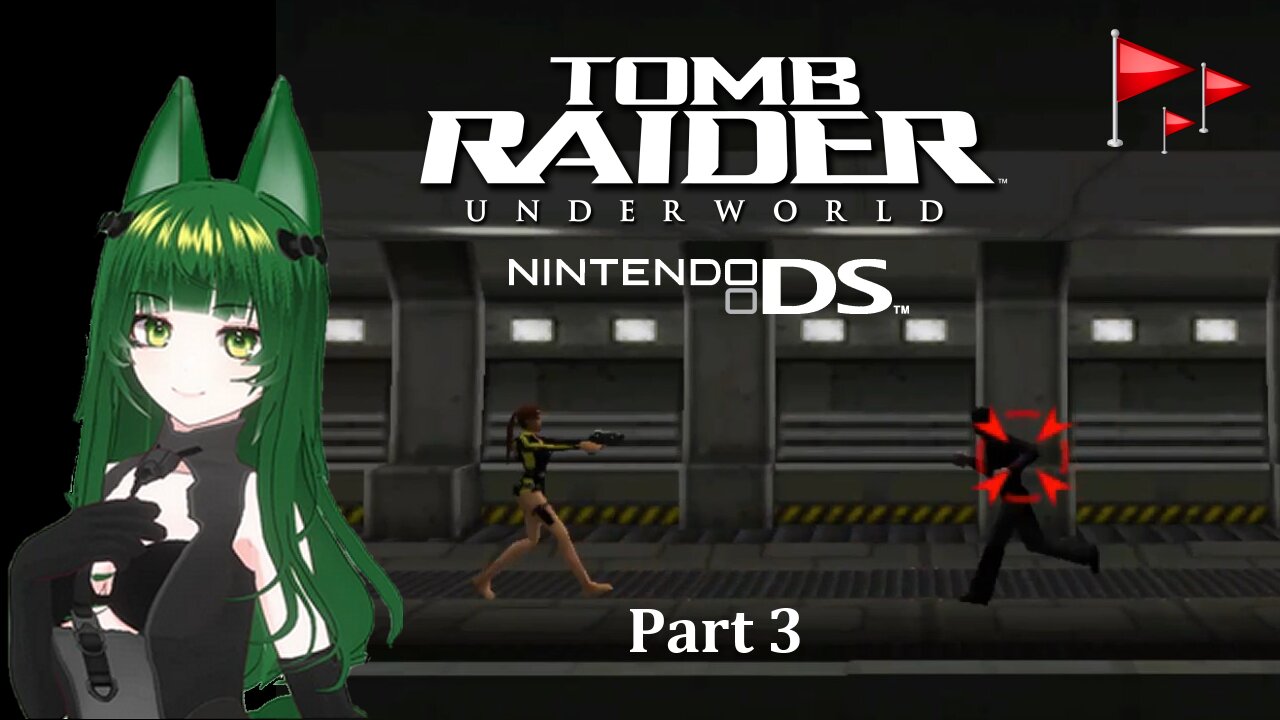 Tomb Raider : Underworld : Nintendo DS : Part 3 ~ Dead Flags VTuber