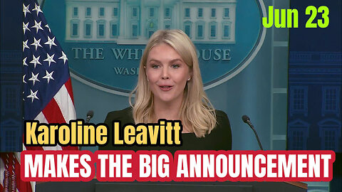Press Secretary Karoline Leavitt MAKES THE BIG ANNOUNCEMENT
