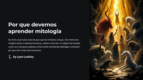 Por que devemos aprender mitologia