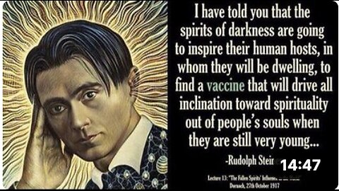 "Rudolph Steiner's Century-Old Vision: An Inoculation to Eradicate Spirituality"