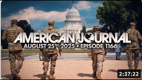 The American Journal: Massive Indictments Of Deep State Leaders Coming Down The Pike! Trump Admin Set To Take Action & Hold Criminal Globalists Accountable - FULL SHOW - 08/25/2025