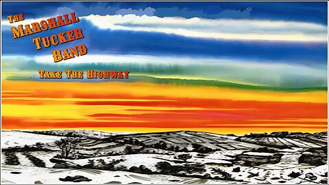 The Marshall Tucker Band - Take The Highway