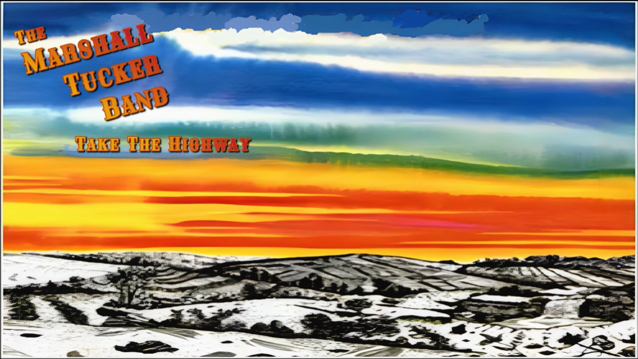 The Marshall Tucker Band - Take The Highway