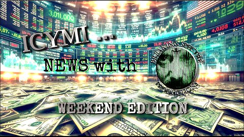 ICYMI News Weekend Edition + Russo 'America: Freedom to Fascism' - 18-May-2025