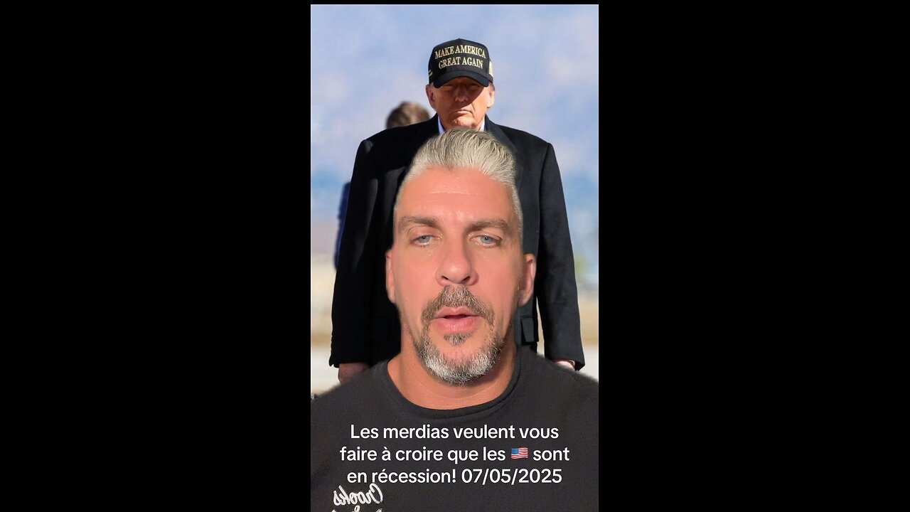 Les merdias veulent vous faire à croire que les 🇺🇸 sont en récession! 07/05/2025