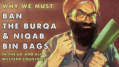🚫 Why We Must Ban The Burqa and Niqab in The UK and All Western Countries 🚫