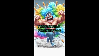 I tried nicotine for 30 days and now I'm addicted!