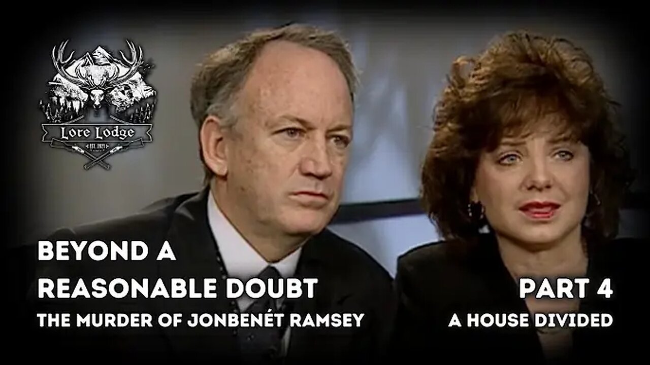 "The Murder of JonBenét Ramsey ☆ Part 4 A House Divided" (17Jan2025) The Lore Lodge