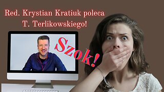 Szok! Red. Krystian Kratiuk poleca Tomasza Terlikowskiego! (Mówiąc krótko!)