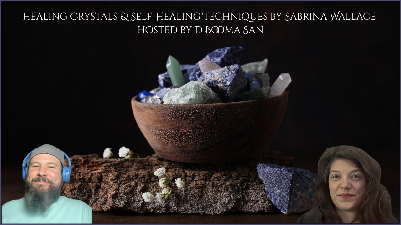 Healing Crystals & Self-Healing Techniques by Sabrina Wallace hosted by D Booma San | LIVE Sept. 23rd, 2025